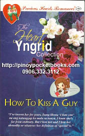 How To Kiss A Guy (Precious Hearts Romances, #2465)