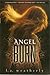 Angel Burn by L.A. Weatherly