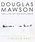 Douglas Mawson: The Life of...