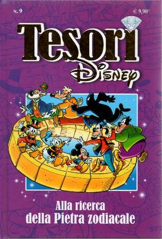Tesori Disney, volume 9: Alla ricerca della pietra zodiacale (Tesori Disney)