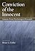 Conviction of the Innocent:...