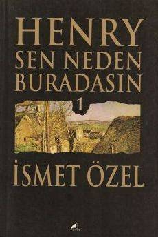 Henry Sen Neden Buradasın-1 (Paperback)