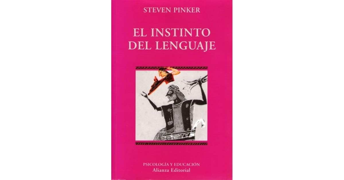 El instinto del lenguaje by Steven Pinker