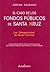 El Caso de Los Fondos Públi...