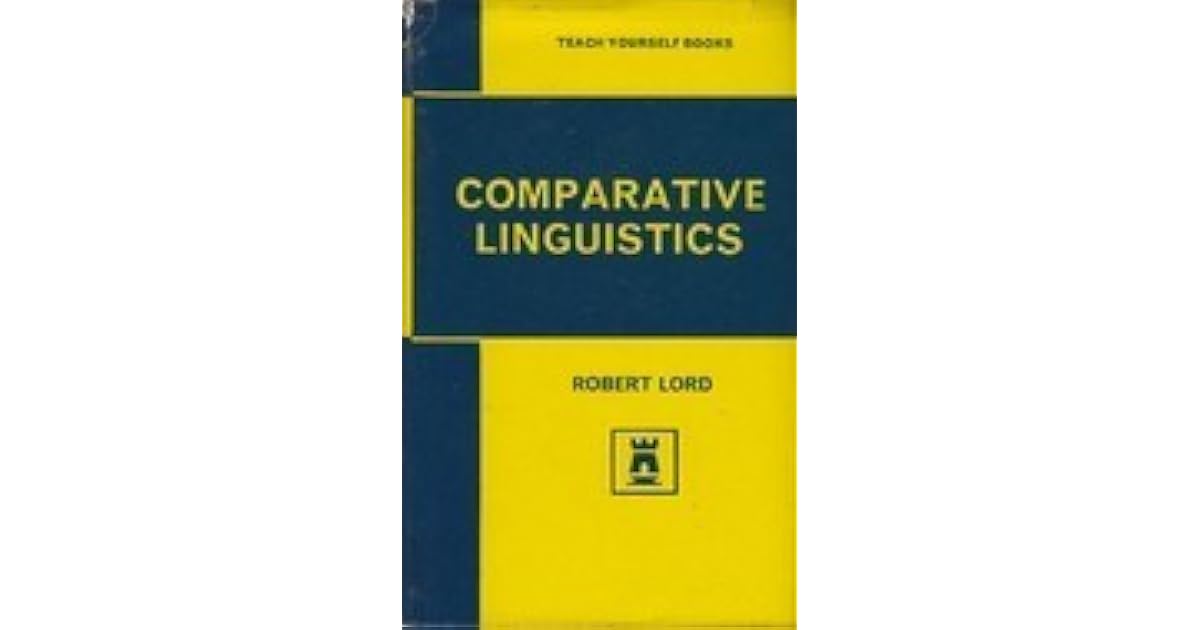 Comparative linguistics by Robert Lord
