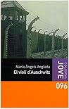 El violí d'Auschwitz by Maria Àngels Anglada El violí d'Auschwitz by Maria Àngels Anglada