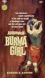 Assignment Burma Girl by Edward S. Aarons