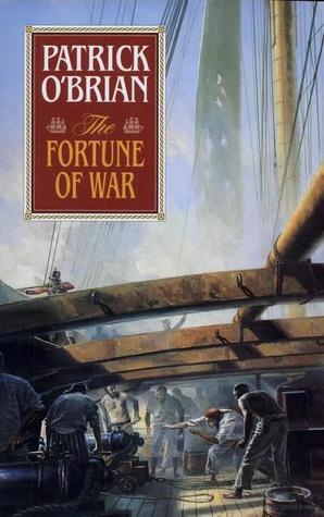 The Fortune Of War Aubrey Maturin 6 By Patrick O Brian
