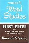 Word Studies: First Peter in the Greek New Testament Word Studies: First Peter in the Greek New Testament