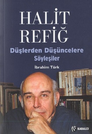 Halit Refiğ - Düşlerden Düşüncelere Söyleşiler