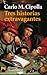 Tres historias extravagantes