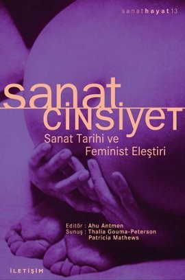 Sanat/Cinsiyet - Sanat Tarihi ve Feminist Eleştiri (Paperback)