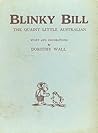 Blinky Bill: The Quaint Little Australian Blinky Bill: The Quaint Little Australian
