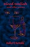 Blood Wallah and Other Poems by Robert Borski
