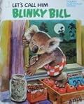 Let's Call Him Blinky Bill