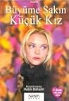 Büyüme Sakın Küçük Kız