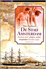 De stad Amsterdam: Zeemansstad, schepen, zeelui, kooplieden & lichte zeden (Dutch Edition)