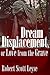 Dream Displacement, or Love from the Grave