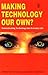 Making Technology Our Own?: Domesticating Technology Into Everyday Life