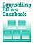 Couselling Ethics Casebook