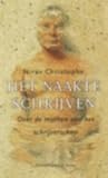 Het naakte schrijven: over de mythen van het schrijverschap