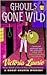 Ghouls Gone Wild (Ghost Hunter Mystery, #4)