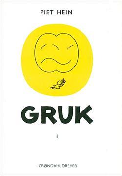 Grooks 1 Grooks 1 By Piet Hein