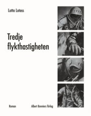 Tredje flykthastigheten (Hardcover)