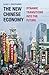 The New Chinese Economy: Dynamic Transitions into the Future