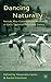 Dancing Naturally: Nature, Neo-Classicism and Modernity in Early Twentieth-Century Dance