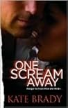 One Scream Away