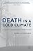 Death in a Cold Climate: A Guide to Scandinavian Crime Fiction (Crime Files)