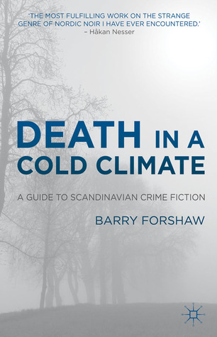 Death in a Cold Climate: A Guide to Scandinavian Crime Fiction (Crime Files)