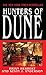 Hunters Of Dune (Dune Chronicles, #7)