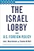 The Israel Lobby and U.S. Foreign Policy