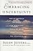 Embracing Uncertainty: Breakthrough Methods for Achieving Peace of Mind When Facing the Unknown