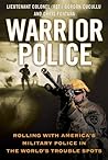 Warrior Police by Gordon Cucullu