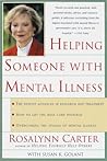 Helping Someone with Mental Illness by Rosalynn Carter