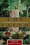The Faith: A History of Christianity