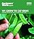 101 Grow to Eat Ideas: Planting Recipes that Taste as Good as They Look (Gardeners' World Magazine)