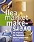 Flea Market Makeovers: 25 Projects for Fabulous Home Furnishings