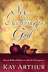 Sex According to God: How to Walk with Purity in a World of Temptation