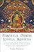 Peaceful Death, Joyful Rebirth by Tulku Thondup