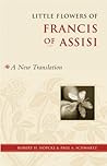 Little Flowers of Francis of Assisi: A New Translation Little Flowers of Francis of Assisi: A New Translation