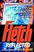 Fletch Reflected by Gregory McDonald