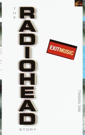 Exit Music: The Radiohead Story (Paperback)