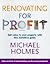 Renovating for Profit by Michael Holmes