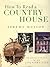 How to Read a Country House