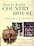 How to Read a Country House by Jeremy Musson
