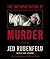 The Interpretation of Murder